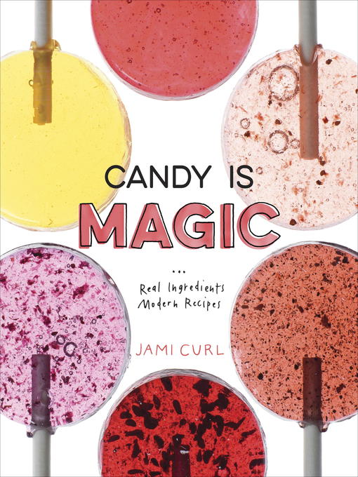 Title details for Candy Is Magic by Jami Curl - Wait list